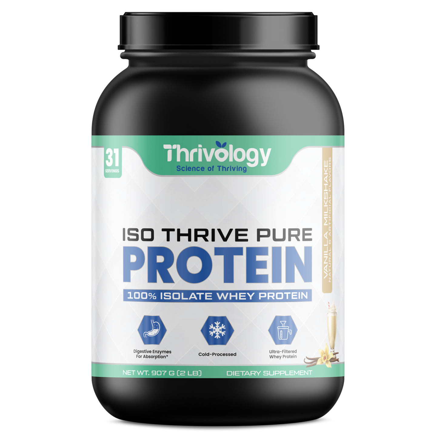 Iso Thrive Pure Protein  100% Isolate Whey Protein  Flavor: Vanilla